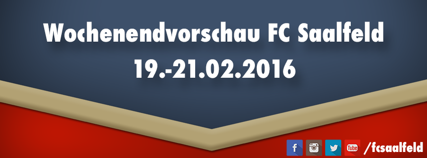 Vorschau für den 19. -  21.02.2016