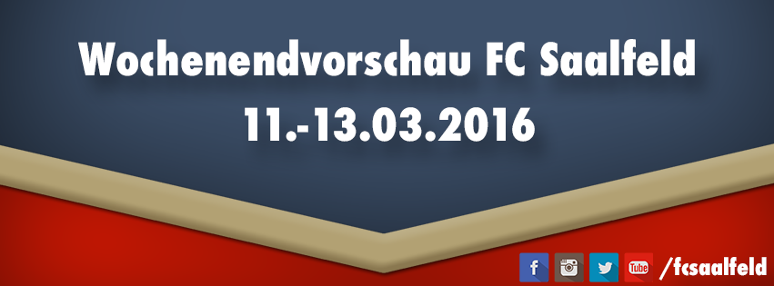 Vorschau für den 11. -  13.03.2016